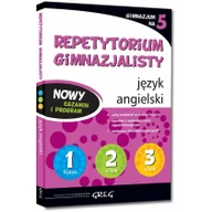 Materiały pomocnicze dla uczniów - Greg Język angielski. Repetytorium gimnazjalisty. Gimnazjum na 5 - Monika Kociołek - miniaturka - grafika 1