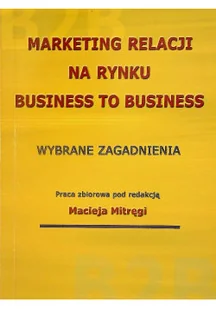 Marketing relacji na rynku business to business - Biznes - miniaturka - grafika 1