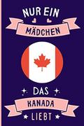Pozostałe książki obcojęzyczne - Nur Ein Mädchen Das Kanada Liebt: Notizbuch für Kanada Liebhaber | Kanada Tagebuch | 110 Seiten | 6 x 9 Zoll | Notizbuchgeschenk für Kanada liebhaber - miniaturka - grafika 1