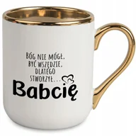 Kubki - Kubek Biały Elegant Złoty Rant BÓG STWORZYŁ BABCIĘ Dla Dziadków Mix Wzory - miniaturka - grafika 1