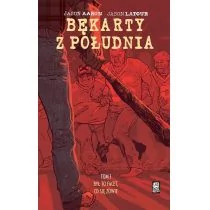 Mucha Comics Jason Aaron Jason Latour Bękarty z Południa Tom 1 Był to facet co się zowie - Powieści sensacyjne - miniaturka - grafika 1