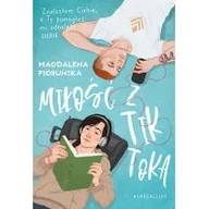 Literatura obyczajowa - Miłość z TikToka - miniaturka - grafika 1