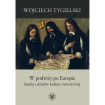 Tygielski Wojciech W podróży po Europie - Archeologia - miniaturka - grafika 1