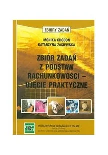 Zbiór zadań z podstaw rachunkowości ujęcie praktyczne - Ekonomia - miniaturka - grafika 1