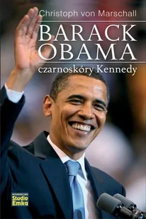 Barack Obama Czarnoskóry Kennedy - Biografie i autobiografie - miniaturka - grafika 1