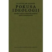 Filozofia i socjologia - Pokusa ideologii Studia i szkice o filozofii polskiej epoki romantyzmu Pieróg Stanisław - miniaturka - grafika 1