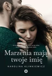 Marzenia mają twoje imię Karolina Klimkiewicz PDF) - E-booki - romanse - miniaturka - grafika 4