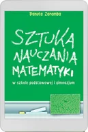 E-booki - nauka - Sztuka nauczania matematyki w szkole podstawowej i gimnazjum - miniaturka - grafika 1