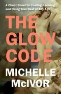 Poradniki obcojęzyczne - The Glow Code - Michelle McIvor - miniaturka - grafika 1