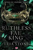Horror, fantastyka grozy - Ruthless Fae King. Kings of Avalier. Tom 3 - miniaturka - grafika 1