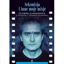 Wydawnictwo Literackie Seksmisja i inne moje misje - OLGIERD ŁUKASZEWICZ - Biografie i autobiografie - miniaturka - grafika 1