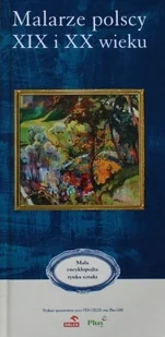 Malarze polscy XIX i XX wieku - Książki o kulturze i sztuce - miniaturka - grafika 1