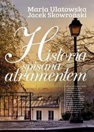 Powieści - Prószyński Historia spisana atramentem - Jacek Skowroński - miniaturka - grafika 1