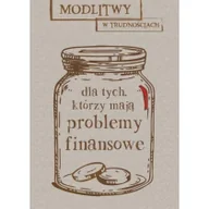 Religia i religioznawstwo - M Wydawnictwo Modlitwy w trudnościach. Dla tych, którzy mają... - praca zbiorowa - miniaturka - grafika 1