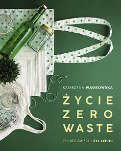 Życie Zero Waste - Rozwój osobisty - miniaturka - grafika 1