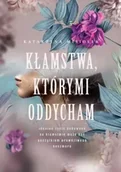 Literatura obyczajowa - Kłamstwa, którymi oddycham - miniaturka - grafika 1