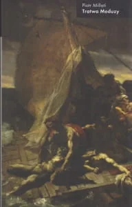 Słowo obraz terytoria Tratwa Meduzy Millati Piotr - Powieści - miniaturka - grafika 2