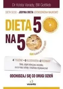 Dieta 50 na 50 - Krista Varady, Bill Gottlieb - Diety, zdrowe żywienie - miniaturka - grafika 1
