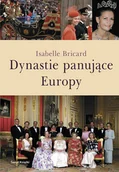 Biografie i autobiografie - Dynastie panujące Europy - miniaturka - grafika 1