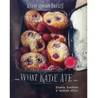 Książki kucharskie - Buchmann What Katie Ate - Prosta kuchnia w dobrym stylu - miniaturka - grafika 1