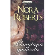 Powieści - HarperCollins Schwytana gwiazda - Nora Roberts - miniaturka - grafika 1