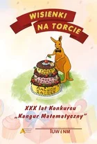 Wisienki na torcie XXX lat Konkursu Kangur Matematyczny Nowa - Matematyka - miniaturka - grafika 2