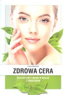 Zdrowie - poradniki - Zdrowa cera Majchrzak Lucyna - miniaturka - grafika 1