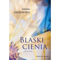 KRYWAJ Blaski cienia. Wiersze Janina Jackowska - Poezja - miniaturka - grafika 1