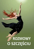 E-booki - kultura i sztuka - Rozmowy o szczęściu - miniaturka - grafika 1