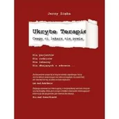 Zdrowie - poradniki - Egida Ukryte terapie. Czego ci lekarz nie powie. Część 1 - Jerzy Zięba - miniaturka - grafika 1