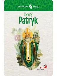 Karta Skuteczni Święci - Święty Patryk - Dewocjonalia - miniaturka - grafika 1
