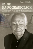 Biografie i autobiografie - Życie na pograniczach Beata Halicka - miniaturka - grafika 1