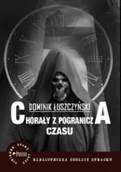 Horror, fantastyka grozy - Chorały z pogranicza czasu - miniaturka - grafika 1