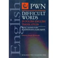 Słowniki języków obcych - Wydawnictwo Naukowe PWN Difficult words in Polish-english translation - Kozłowska Douglas Christian - miniaturka - grafika 1