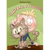 Baśnie, bajki, legendy - Dreams Cukierku, ty łobuzie! - Waldemar Cichoń - miniaturka - grafika 1