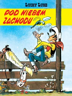 Egmont Komiksy Lucky Luke. Pod niebem Zachodu. Lucky Luke. Tom 4 - Morris - Komiksy dla młodzieży - miniaturka - grafika 1