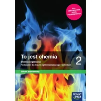 Nowa Era Chemia. To jest chemia 2. Chemia organiczna. Podręcznik dla liceum ogólnokształcącego i technikum. Zakres podstawowy Romuald Hassa, Aleksandra Mrzigod, Janusz Mrzigod - Podręczniki dla liceum - miniaturka - grafika 1