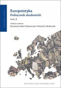 Podręczniki dla szkół wyższych - Wydawnictwo Naukowe PWN praca zbiorowa Europeistyka. Podręcznik akademicki. Tom II - miniaturka - grafika 1