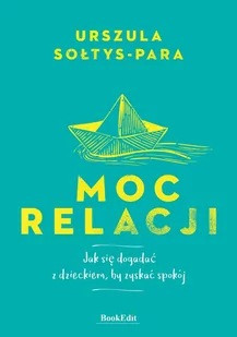 Moc relacji - E-booki - poradniki - miniaturka - grafika 1