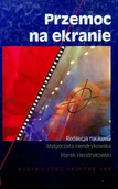 Książki o kulturze i sztuce - Przemoc na ekranie - miniaturka - grafika 1