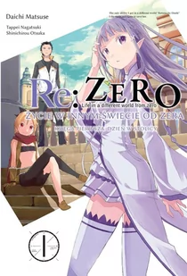 Tappei Nagatsuki; Daichi Matsuse Re Zero Życie w innym świecie od zera Księga 1 Dzień w Stolicy 01 - Komiksy dla dorosłych - miniaturka - grafika 1