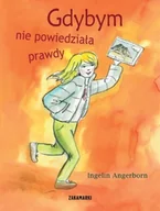 Baśnie, bajki, legendy - Zakamarki Gdybym nie powiedziała prawdy - Angerborn Ingelin - miniaturka - grafika 1