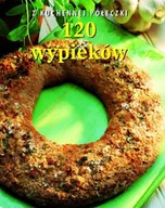 Ciasta, desery, wypieki - 120 wypieków - miniaturka - grafika 1