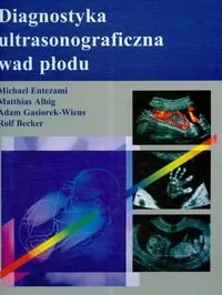 Medipage Wydawnictwo Medyczne DIAGNOSTYKA ULTRASONOGRAFICZNA WAD PŁODU - Książki medyczne - miniaturka - grafika 2
