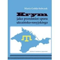 Silva Rerum Maria Gołda-Sobczak Krym jako przedmiot sporu ukraińsko-rosyjskiego - Historia Polski - miniaturka - grafika 1