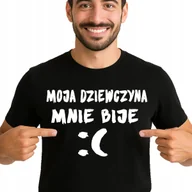 Koszulki męskie - ŚMIESZNA KOSZULKA MOJA DZIEWCZYNA MNIE BIJE :( DLA FACETA L 3535 CZARNA - miniaturka - grafika 1