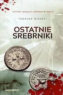 Kryminały - Bernardinum Biedzki Tadeusz Ostatnie srebrniki - miniaturka - grafika 1