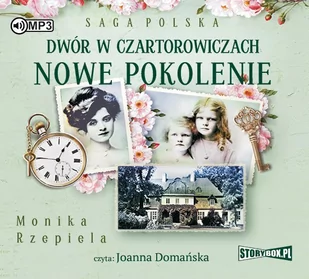 Nowe pokolenie. Dwór w Czartorowiczach. Saga Polska. Tom 2 - Audiobooki - literatura piękna - miniaturka - grafika 1
