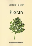 Poezja - Ludowa Spółdzielnia Wydawnicza Piołun - Barbara Felczak - miniaturka - grafika 1