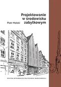 Technika - Projektowanie w środowisku zabytkowym. - miniaturka - grafika 1